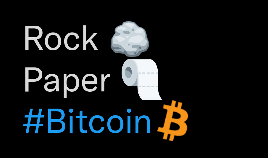 Rock, Paper, Bitcoin